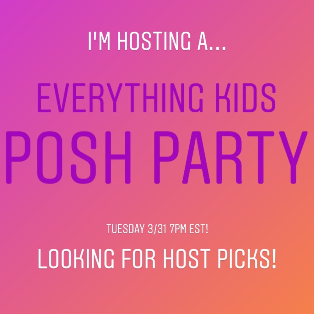 I’M HOSTING! “Everything Kids Posh Party” 3/31!